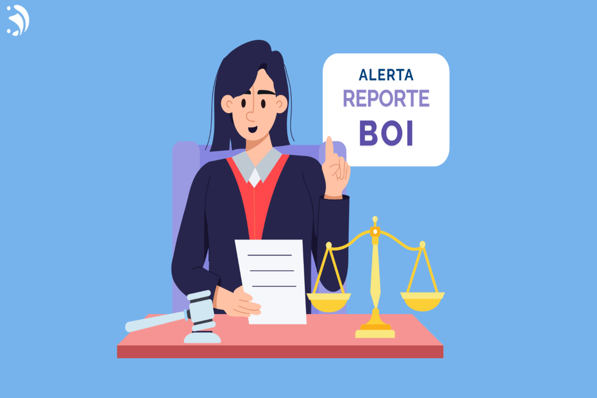 ALERTA Reporte BOI: ¿continúa vigente la obligatoriedad de su presentación?